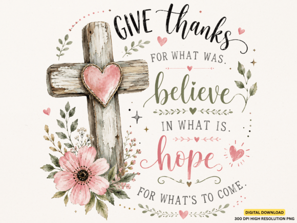 Give Thanks Believe Hope PNG: Christian T-Shirt Designs