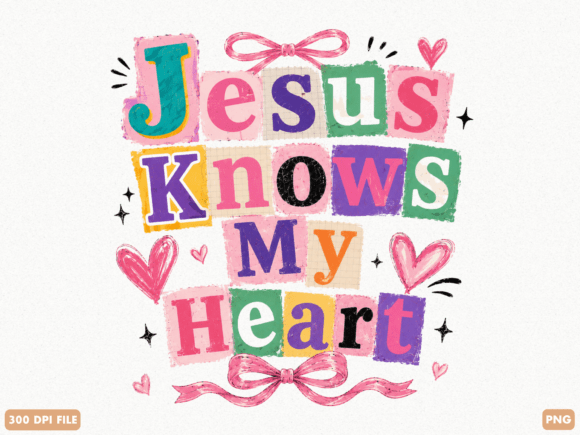 Jesus Knows My Heart Christian PNG for T-Shirt Designs