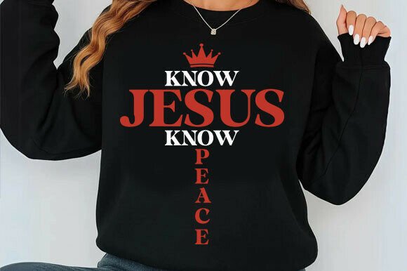 Know Jesus Know Peace SVG T-Shirt Designs