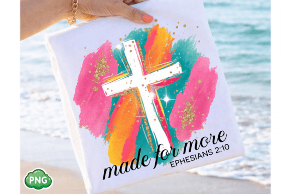 Made for More Christian, Jesus Cross PNG: T-Shirt Designs