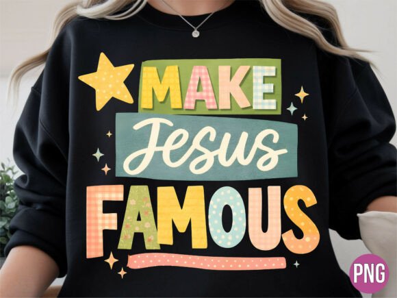 Make Jesus Famous Christian Retro PNG T-Shirt Designs